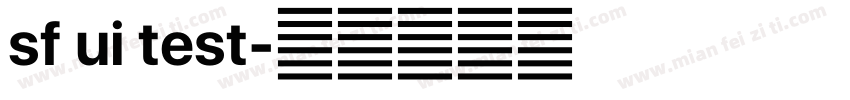 sf ui test字体转换
